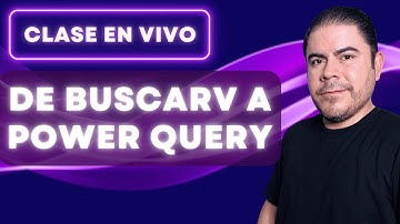 ¡En vivo! De BUSCARV a Power Query - La mejor manera de Cruzar Datos