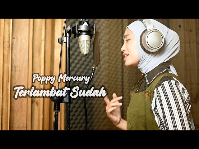Terlambat Sudah (Poppy Mercury) - Azzahra Putri Bening Musik Cover class=