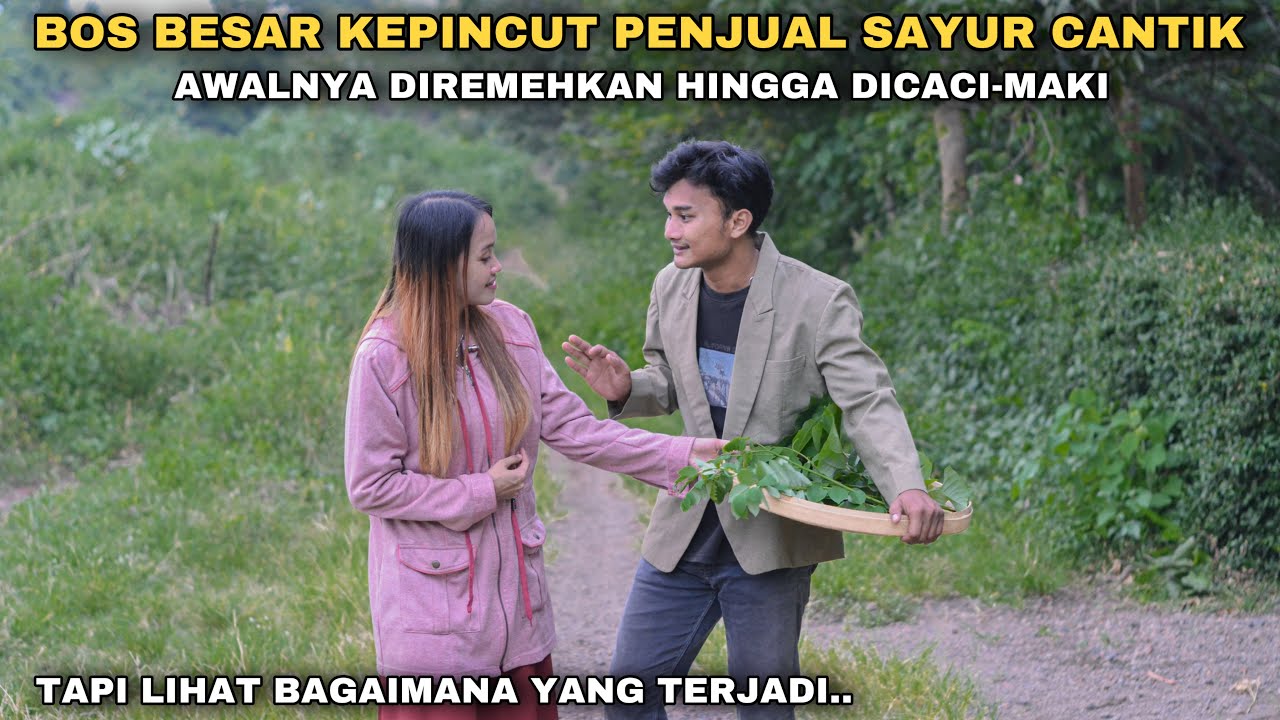 BOS KAYA KEPINCUT PENJUAL SAYUR CANTIK, AWALNYA DIREMEHKAN HINGGA DICACI-MAKI‼️lihat yang terjadi..