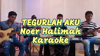 Tegurlah Aku Noer Halimah  Karaoke