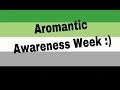 Aromantic TikToks for Aromantic Awareness Week