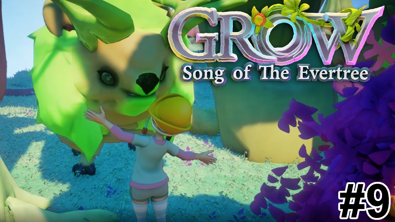 Grow Song of the Evertree [Gameplay 9] YouTube