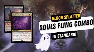 Blood Splatter Analysis Souls of the Lost Fling Combo! Standard MTG.