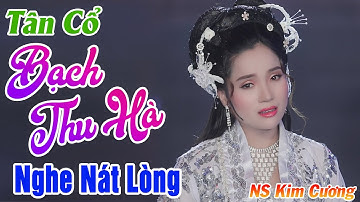 Em Gái Xinh Đẹp Hát Tân Cổ Bạch Thu Hà Nghe Tan Nát Lòng - NS Kim Cương