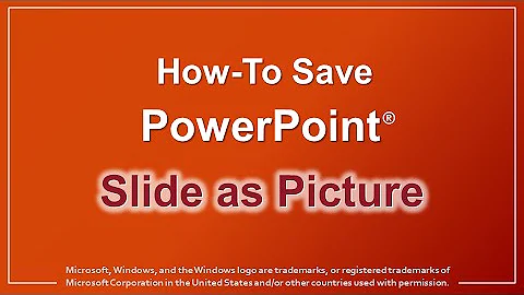 How to Save PowerPoint Slide as Picture