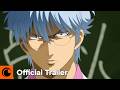GINTAMA - Mr.Ginpachi's Zany Class | Official Trailer | Crunchyroll