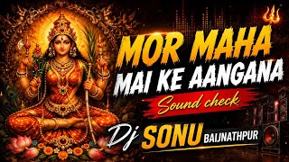 Mor maha Mai ke  angana ll Mp2 x Mandar Mix ll Dj Sonu bhai 