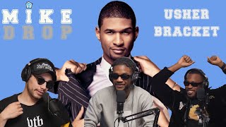 USHER BRACKET | MIKE DROP