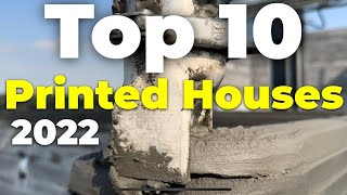 TOP 10 3D PRINTED HOUSES FROM 2022!!!