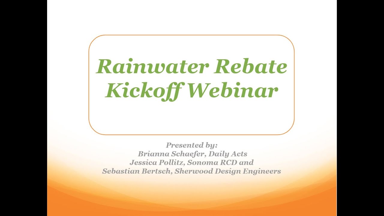 Sonoma County Rainwater Rebate Kick Off YouTube