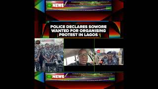 Police Declares Sowore Wanted For Organising Protest In Lagos