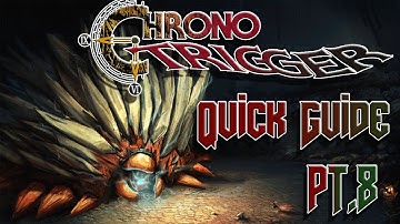 Chrono Trigger | Quick Guide | End Game:  Part 8 - Lavos the Destroyer of Worlds