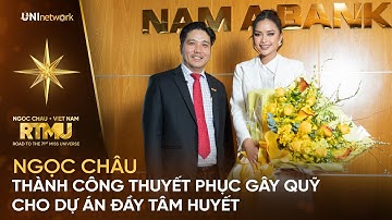 Hoa hậu Ngọc Châu THÀNH CÔNG thuyết phục gây quỹ cho dự án ĐẦY TÂM HUYẾT
