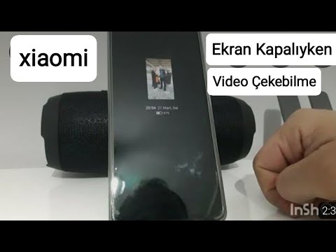 xiaomi ekran kapalıyken video çekme