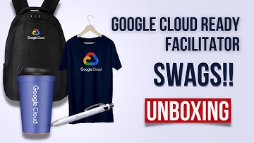 SWAGS UNBOXING 😍😍 || Google Cloud Ready Facilitator Program 2022