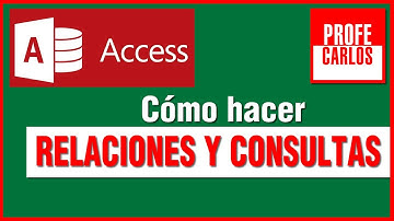 Cómo hacer Relaciones y consultas en Access - Excel Desde Cero - Curso Excel 2021