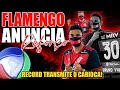 OFICIAL! FLAMENGO ANUNCIA ZAGUEIRO E AGUARDA RAFINHA! TV RECORD TRANSMITE CARIOCA! 100 VEZES GABIGOL