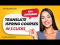 Translate iSpring Courses in Minutes | AI Localization Tool