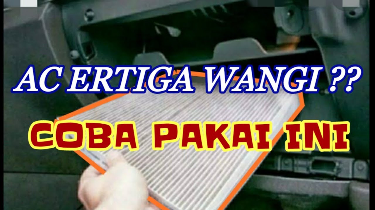 CARA MEMBERSIHKAN FILTER AC DAN BLOWER AC SUZUKI ERTIGA /// WANGI PARAH LURR