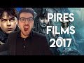 Les pires films de 2017