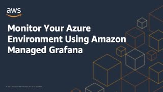 Monitor Your Azure Environment Using Amazon Managed Grafana | Amazon Web Services screenshot 1