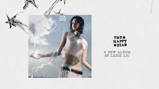 Lexie Liu - The Happy Star (Official Album Trailer)