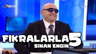 Fıkralarla Sinan Engin 5