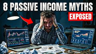 Top 8 Passive Income Myths That Are Keeping You Poor 2026
