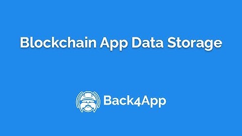Blockchain App Data Storage