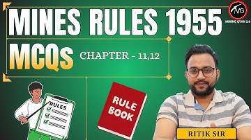 Mines Rules 1955 MCQs | Chapter - 11,12 | Most Important Questions by Ritik Sir | Mining Gyan