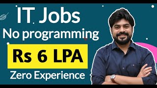 IT Job without programming with minimum 6 LPA salary || No experience required