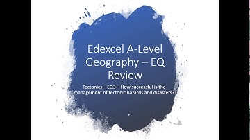 Edexcel A-Level Geography Tectonics EQ3 Review