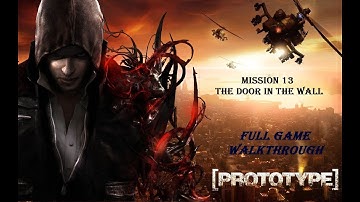 PROTOTYPE MISSION 13 THE DOOR IN THE WALL | PROTOTYPE WALKTHROUGH PART 14 | GAMEPLAY | DREYPARKOUR