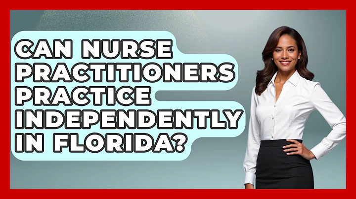 Can Nurse Practitioners Practice Independently In Florida? - Nursing Knowledge Exchange