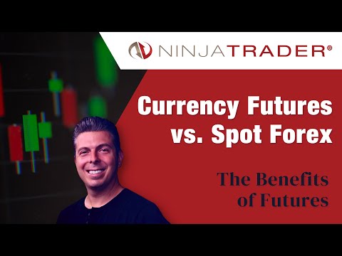 The Benefits of Currency Futures vs. Spot Forex