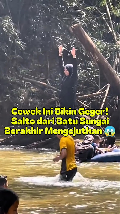 Cewek Ini Bikin Geger! Salto dari Batu Sungai Berakhir Mengejutkan 😱#youtubeshorts #shorts