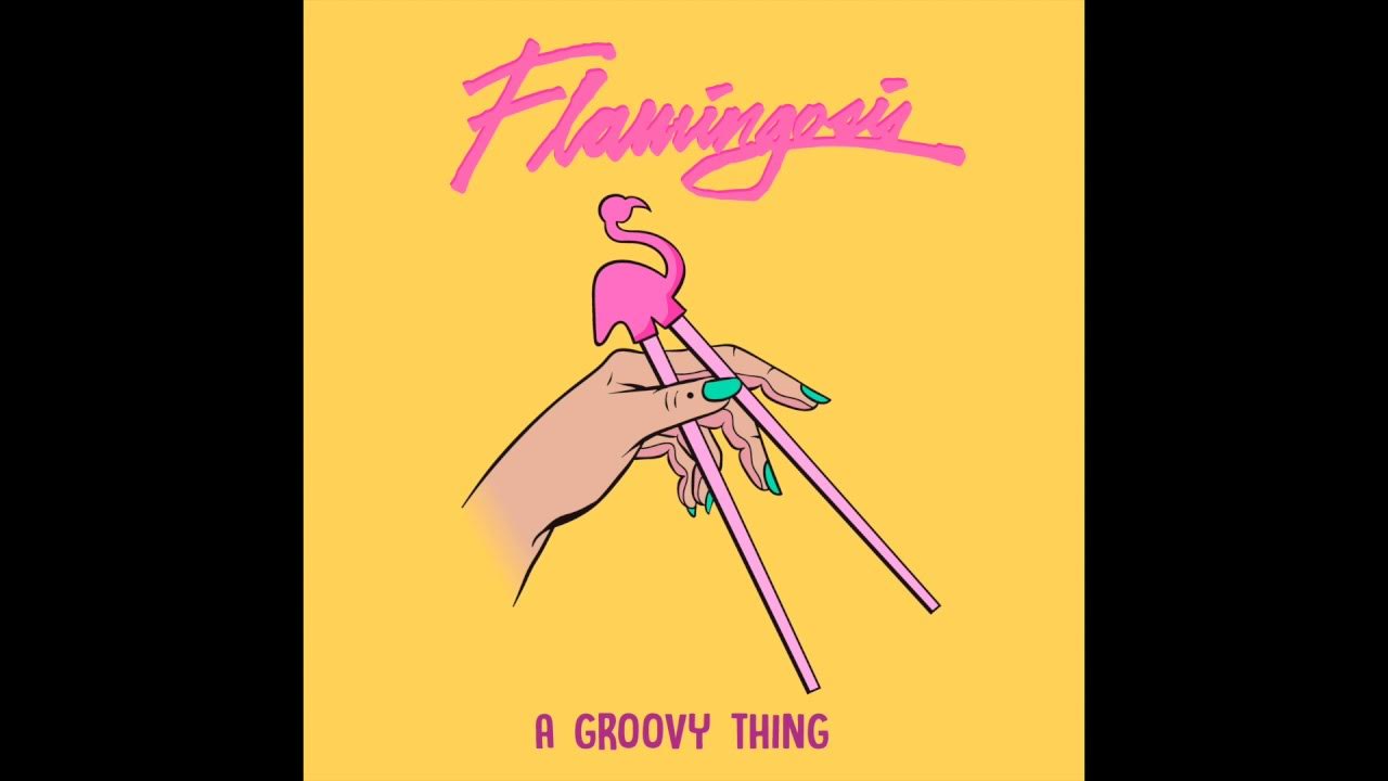 Flamingosis - A Groovy Thing (Full Album)