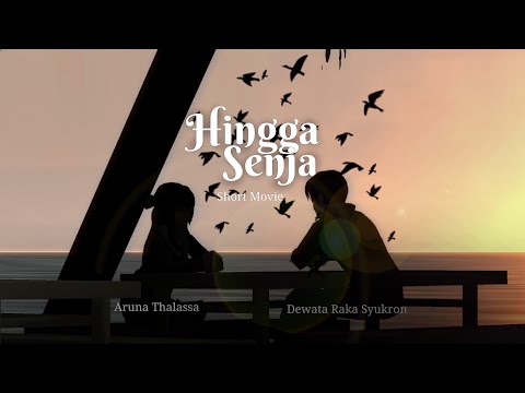 HINGGA SENJA — SHORT MOVIE — DRAMA #sakuraschoolsimulator