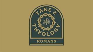Take 2: Father Abraham | Romans 4:1-12