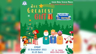 The Greatest Gift - Ev. Herman | Ibadah Natal SM GKA Gloria Nirwana Eksekutif 2023