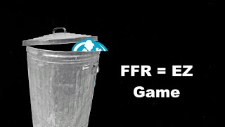 I destroyed FFR in a week.