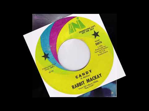 Rabbit MacKay — Rabbit MacKay - Candy 1968 ((Stereo))