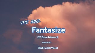 THE BOYZ(더보이즈) ‘Fantasize’ [Music Lyrics Video]