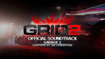 🏁 Garage 2 | GRID 2 Official Soundtrack | 🖼 Animated video