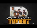 فرقة ميامي x مكسيكي - عاشوا  Titan BeatZ 🕺🏻🔥