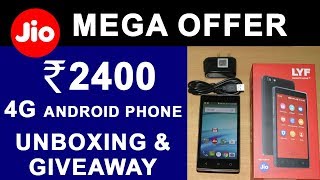 JIO ₹2400 Phone Giveaway | LYF C459 True 4G VoLTE Android Smart Phone Unboxing & Review