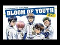 ダイヤのA(鑽石王牌) ED9 BLOOM OF YOUTH (附中日歌詞字幕) Best Song