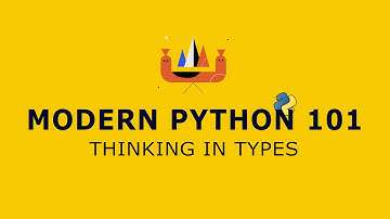 54  - Modern Python 101 | Thinking In Types - VOC-DTP | Beginner Full Course
