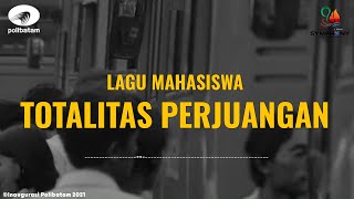 TOTALITAS PERJUANGAN | LIRIK LAGU MAHASISWA | INAUGURASI SYMPHONY POLIBATAM 2021