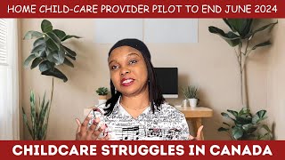 Child-care provider pilot to end in June 2024, and my struggles with childcare in Canada